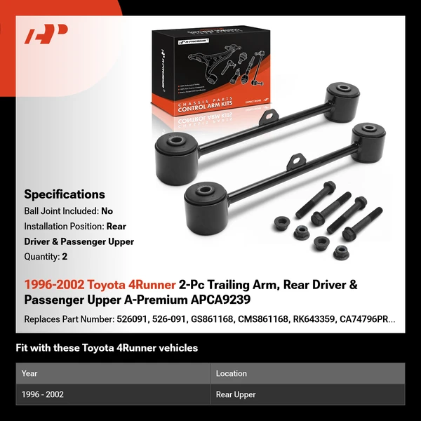 1996-2002 Toyota 4Runner 2-Pc Trailing Arm, Rear Driver & Passenger Upper A-Premium APCA9239