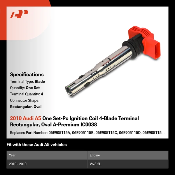 2010 Audi A5 One Set-Pc Ignition Coil 4-Blade Terminal Rectangular, Oval A-Premium IC0038
