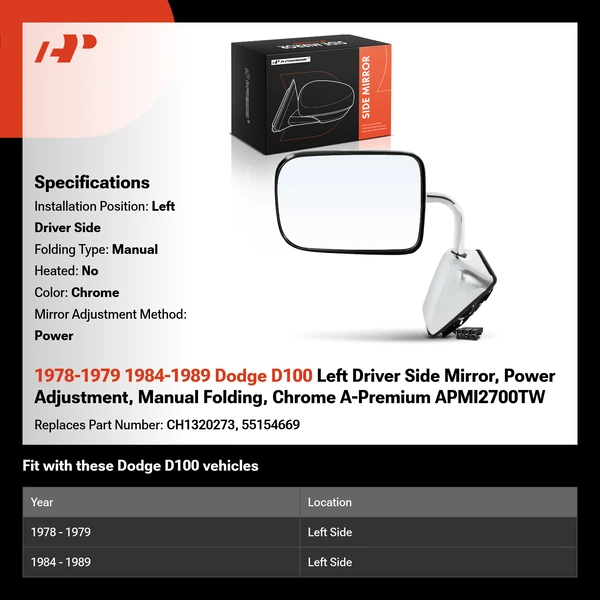 1978-1979 1984-1989 Dodge D100 Left Driver Side Mirror, Power Adjustment, Manual Folding, Chrome A-Premium APMI2700TW