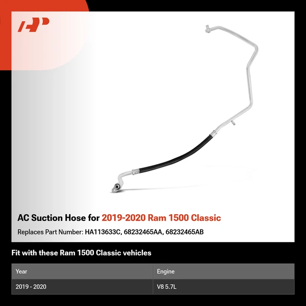 AC Suction Hose for 2019-2020 Ram 1500 Classic