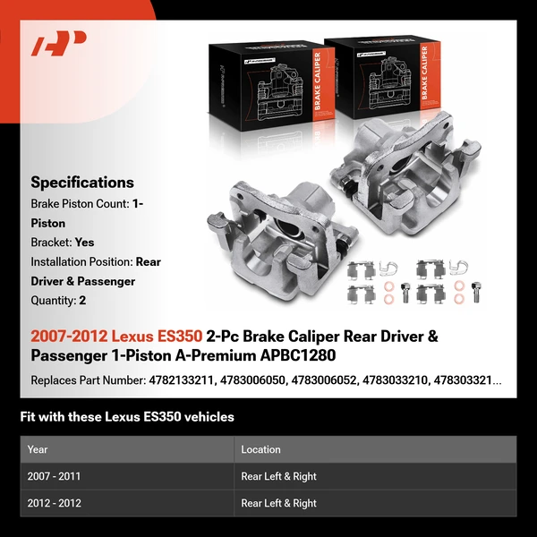 2007-2012 Lexus ES350 2-Pc Brake Caliper Rear Driver & Passenger 1-Piston A-Premium APBC1280