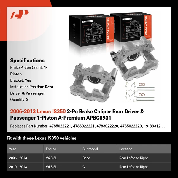 2006-2013 Lexus IS350 2-Pc Brake Caliper Rear Driver & Passenger 1-Piston A-Premium APBC0931