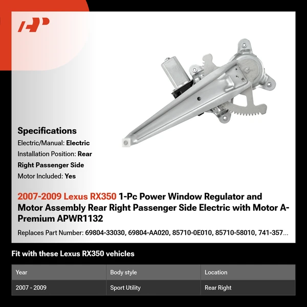 2007-2009 Lexus RX350 1-Pc Power Window Regulator and Motor Assembly Rear Right Passenger Side Electric with Motor A-Premium APWR1132