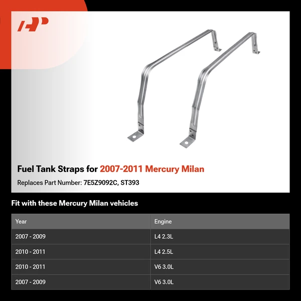 Fuel Tank Straps for 2007-2011 Mercury Milan