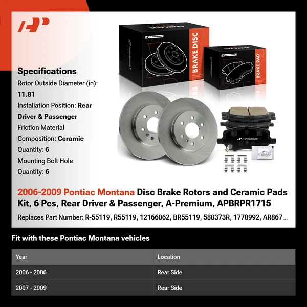 2006-2009 Pontiac Montana Disc Brake Rotors and Ceramic Pads Kit, 6 Pcs, Rear Driver & Passenger, A-Premium, APBRPR1715