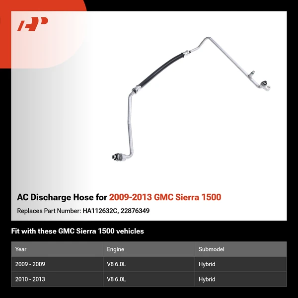 AC Discharge Hose for 2009-2013 GMC Sierra 1500