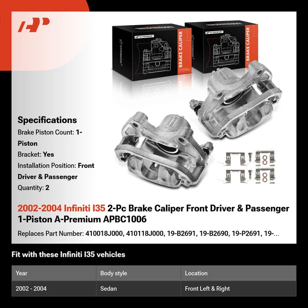 2002-2004 Infiniti I35 2-Pc Brake Caliper Front Driver & Passenger 1-Piston A-Premium APBC1006