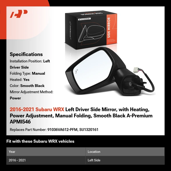 2016-2021 Subaru WRX Left Driver Side Mirror, with Heating, Power Adjustment, Manual Folding, Smooth Black A-Premium APMI546