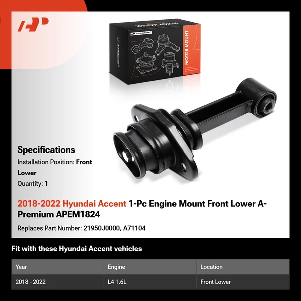 2018-2022 Hyundai Accent 1-Pc Engine Mount Front Lower A-Premium APEM1824