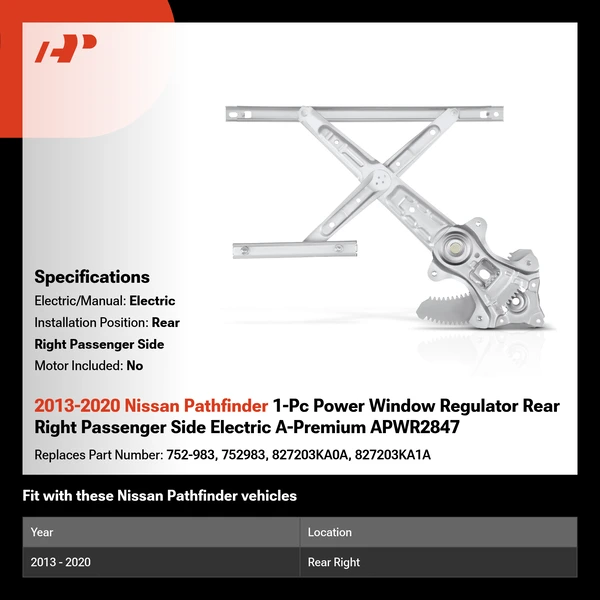 2013-2020 Nissan Pathfinder 1-Pc Power Window Regulator Rear Right Passenger Side Electric A-Premium APWR2847