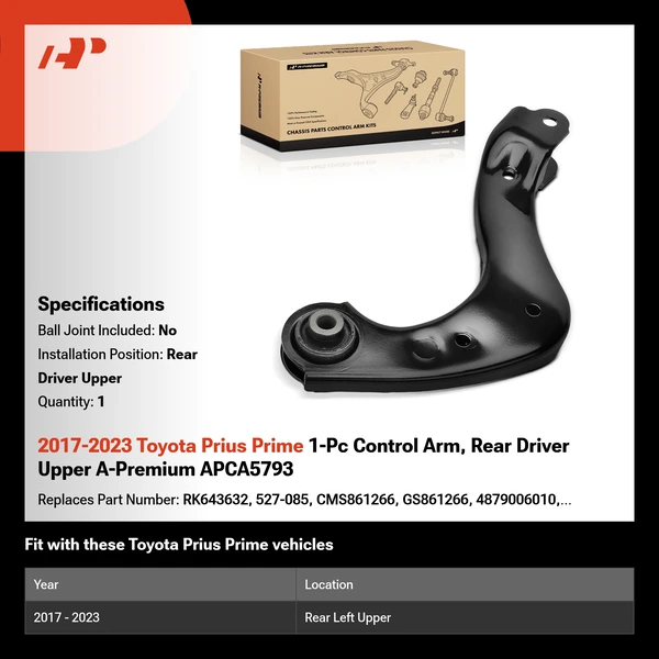 2017-2023 Toyota Prius Prime 1-Pc Control Arm, Rear Driver Upper A-Premium APCA5793