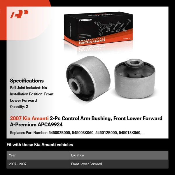 2007 Kia Amanti 2-Pc Control Arm Bushing, Front Lower Forward A-Premium APCA9924