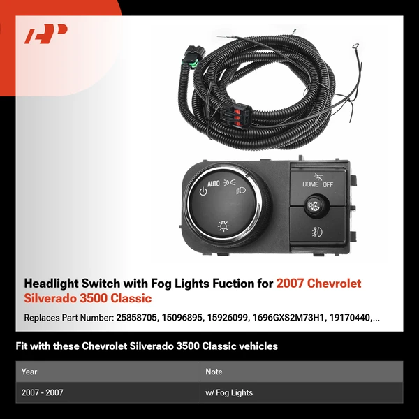 Headlight Switch with Fog Lights Fuction for 2007 Chevrolet Silverado 3500 Classic