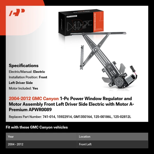 2004-2012 GMC Canyon 1-Pc Power Window Regulator and Motor Assembly Front Left Driver Side Electric with Motor A-Premium APWR0089