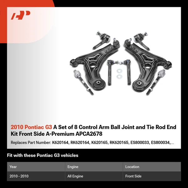 2010 Pontiac G3 A Set of 8 Control Arm Ball Joint and Tie Rod End Kit Front Side A-Premium APCA2678