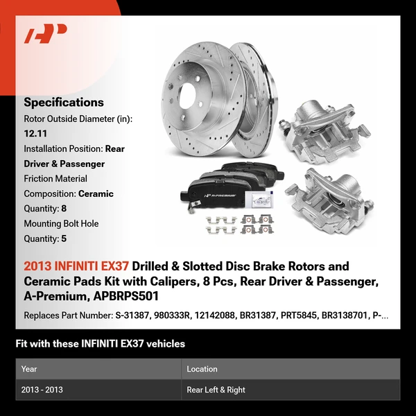2013 INFINITI EX37 Drilled & Slotted Disc Brake Rotors and Ceramic Pads Kit with Calipers, 8 Pcs, Rear Driver & Passenger, A-Premium, APBRPS501