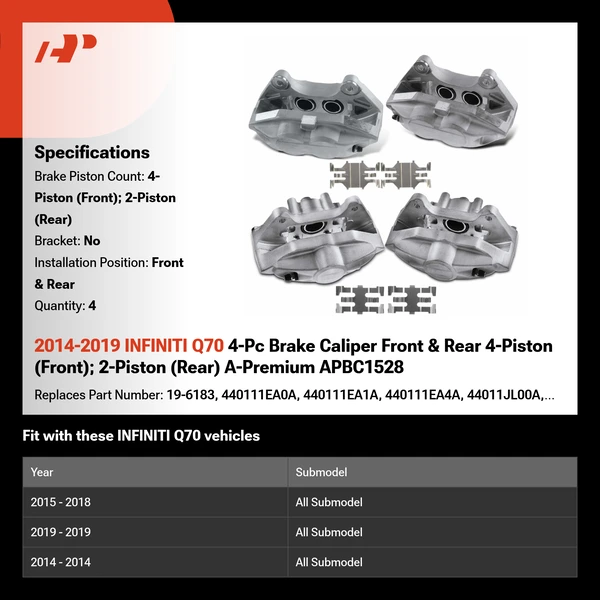 2014-2019 INFINITI Q70 4-Pc Brake Caliper Front & Rear 4-Piston (Front); 2-Piston (Rear) A-Premium APBC1528