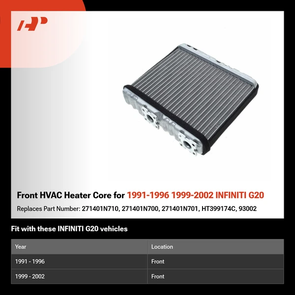 Front HVAC Heater Core for 1991-1996 1999-2002 INFINITI G20