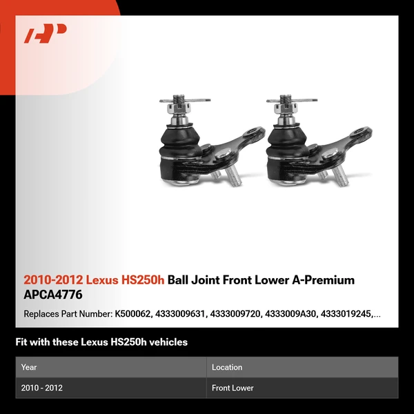 2010-2012 Lexus HS250h Ball Joint Front Lower A-Premium APCA4776