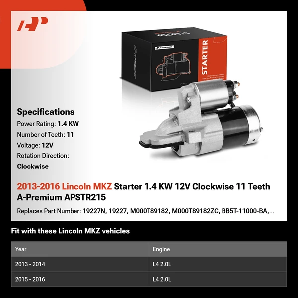 2013-2016 Lincoln MKZ Starter 1.4 KW 12V Clockwise 11 Teeth A-Premium APSTR215