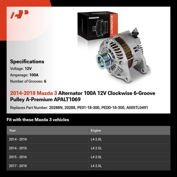 2014-2018 Mazda 3 Alternator 100A 12V Clockwise 6-Groove Pulley A-Premium APALT1069