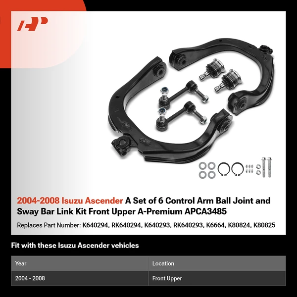 2004-2008 Isuzu Ascender A Set of 6 Control Arm Ball Joint and Sway Bar Link Kit Front Upper A-Premium APCA3485