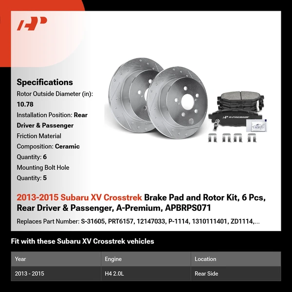 2013-2015 Subaru XV Crosstrek Brake Pad and Rotor Kit, 6 Pcs, Rear Driver & Passenger, A-Premium, APBRPS071