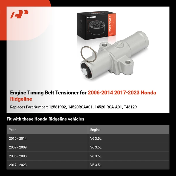 Engine Timing Belt Tensioner for 2006-2014 2017-2023 Honda Ridgeline