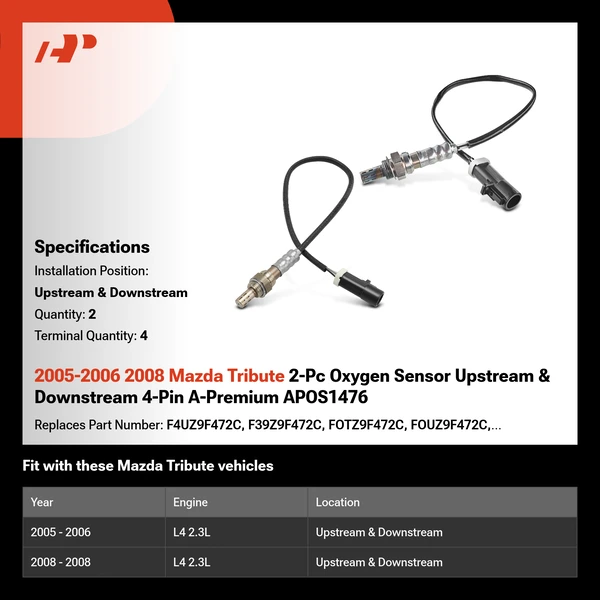 2005-2006 2008 Mazda Tribute 2-Pc Oxygen Sensor Upstream & Downstream 4-Pin A-Premium APOS1476