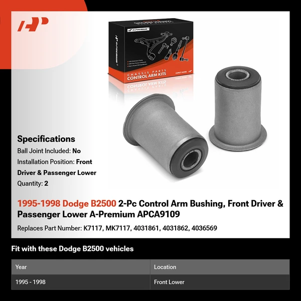 1995-1998 Dodge B2500 2-Pc Control Arm Bushing, Front Driver & Passenger Lower A-Premium APCA9109