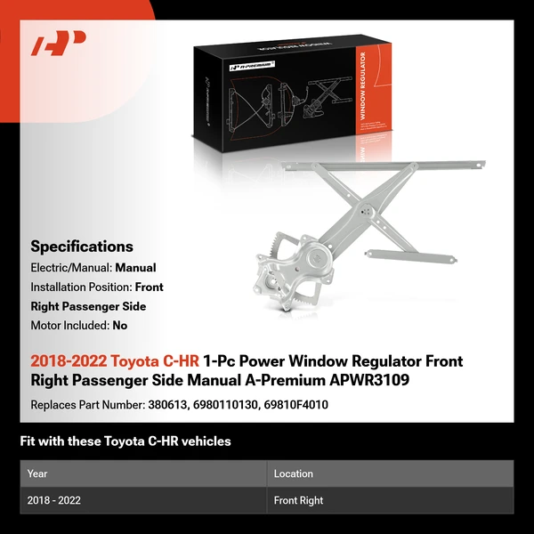 2018-2022 Toyota C-HR 1-Pc Power Window Regulator Front Right Passenger Side Manual A-Premium APWR3109