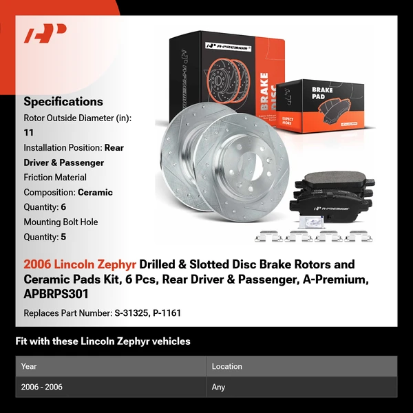 2006 Lincoln Zephyr Drilled & Slotted Disc Brake Rotors and Ceramic Pads Kit, 6 Pcs, Rear Driver & Passenger, A-Premium, APBRPS301