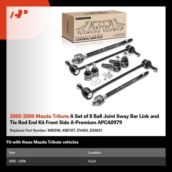 2005-2006 Mazda Tribute A Set of 8 Ball Joint Sway Bar Link and Tie Rod End Kit Front Side A-Premium APCA0979