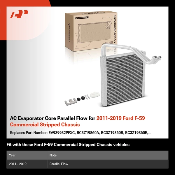 AC Evaporator Core Parallel Flow for 2011-2019 Ford F-59 Commercial Stripped Chassis