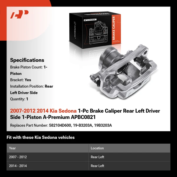 2007-2012 2014 Kia Sedona 1-Pc Brake Caliper Rear Left Driver Side 1-Piston A-Premium APBC0821