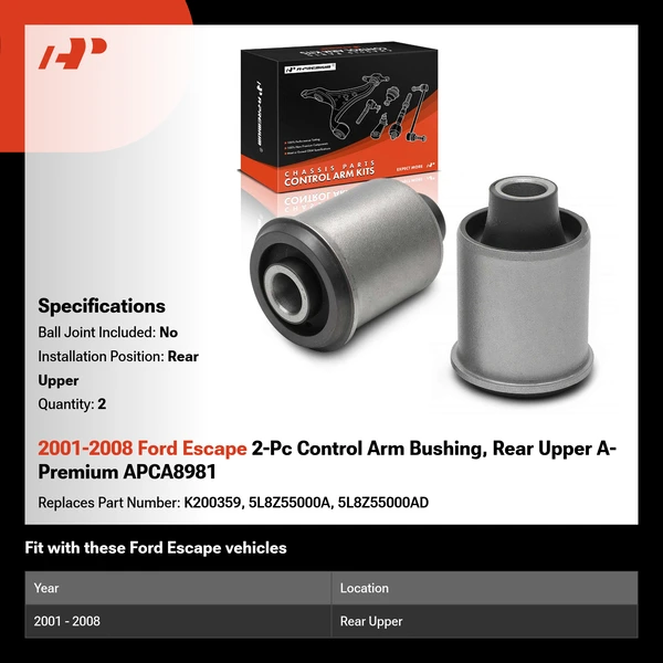 2001-2008 Ford Escape 2-Pc Control Arm Bushing, Rear Upper A-Premium APCA8981