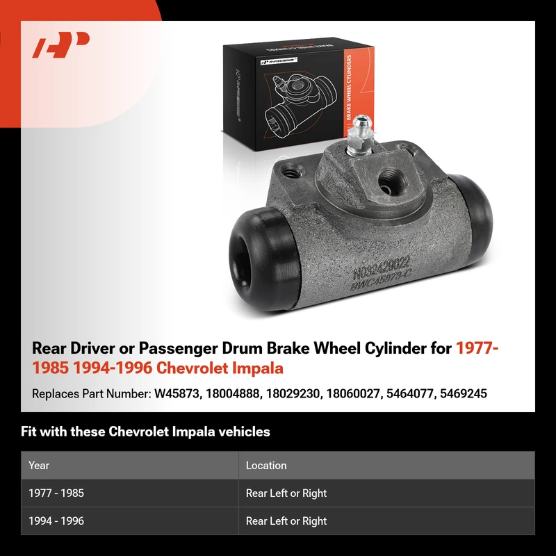 Rear Driver or Passenger Drum Brake Wheel Cylinder for 1977-1985 1994-1996 Chevrolet Impala