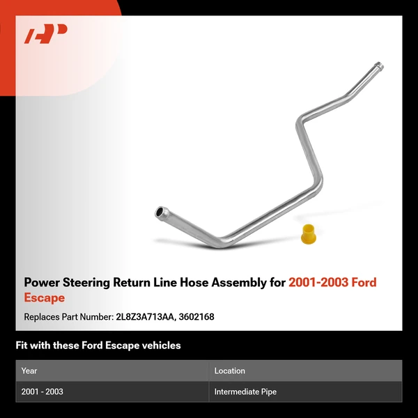 Power Steering Return Line Hose Assembly for 2001-2003 Ford Escape