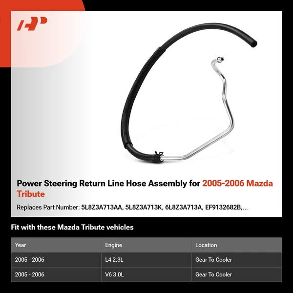 Power Steering Return Line Hose Assembly for 2005-2006 Mazda Tribute