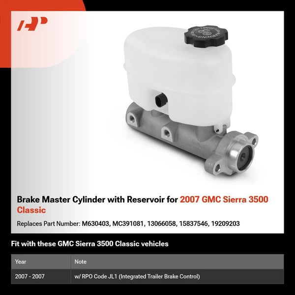 Brake Master Cylinder with Reservoir for 2007 GMC Sierra 3500 Classic