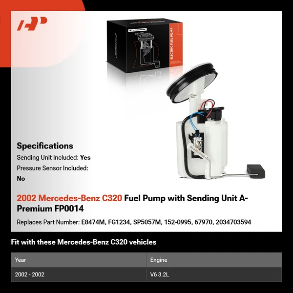 2002 Mercedes-Benz C320 Fuel Pump with Sending Unit A-Premium FP0014