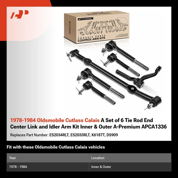 1978-1984 Oldsmobile Cutlass Calais A Set of 6 Tie Rod End Center Link and Idler Arm Kit Inner & Outer A-Premium APCA1336