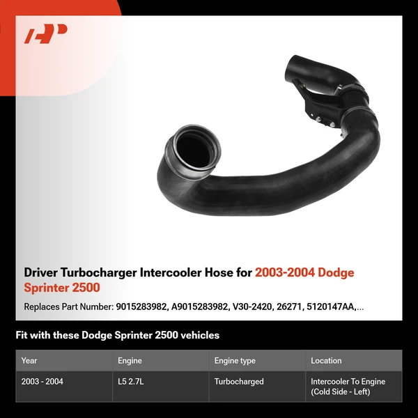 Driver Turbocharger Intercooler Hose for 2003-2004 Dodge Sprinter 2500