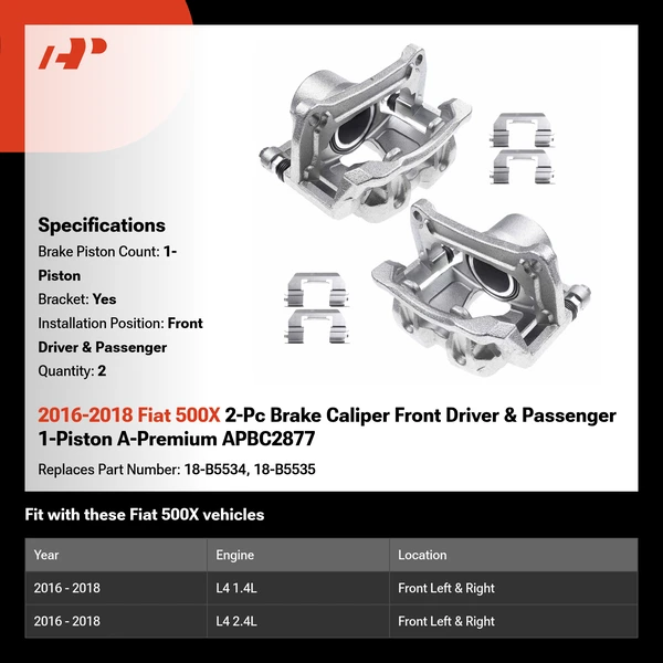 2016-2018 Fiat 500X 2-Pc Brake Caliper Front Driver & Passenger 1-Piston A-Premium APBC2877