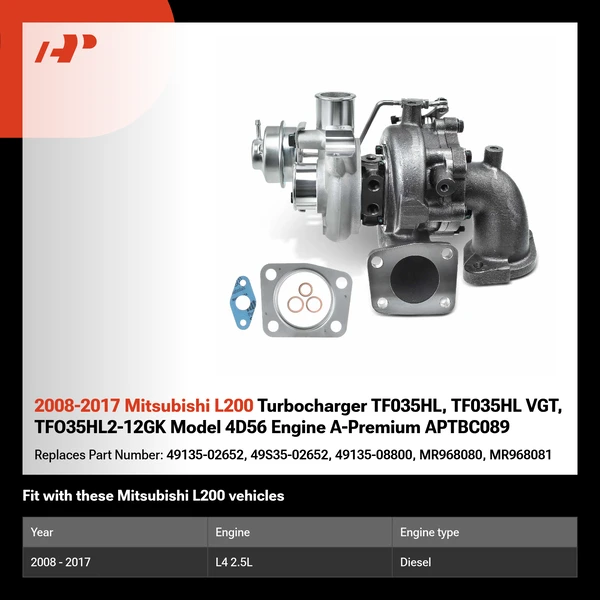 2008-2017 Mitsubishi L200 Turbocharger TF035HL, TF035HL VGT, TFO35HL2-12GK Model 4D56 Engine A-Premium APTBC089