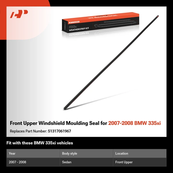 Front Upper Windshield Moulding Seal for 2007-2008 BMW 335xi