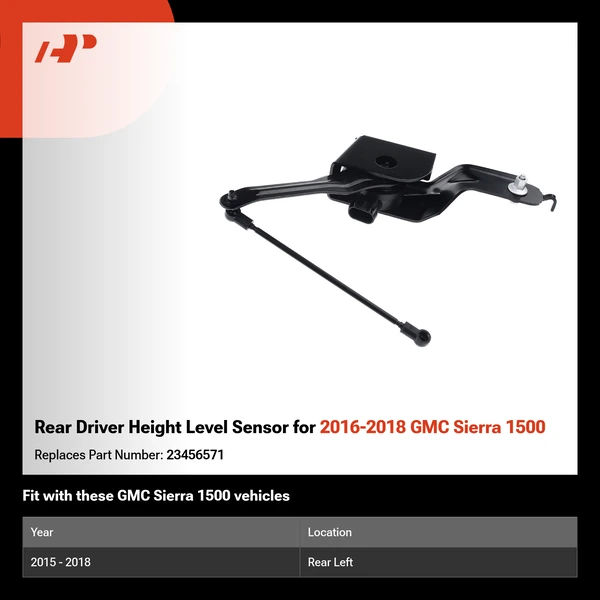 Rear Driver Height Level Sensor for 2016-2018 GMC Sierra 1500