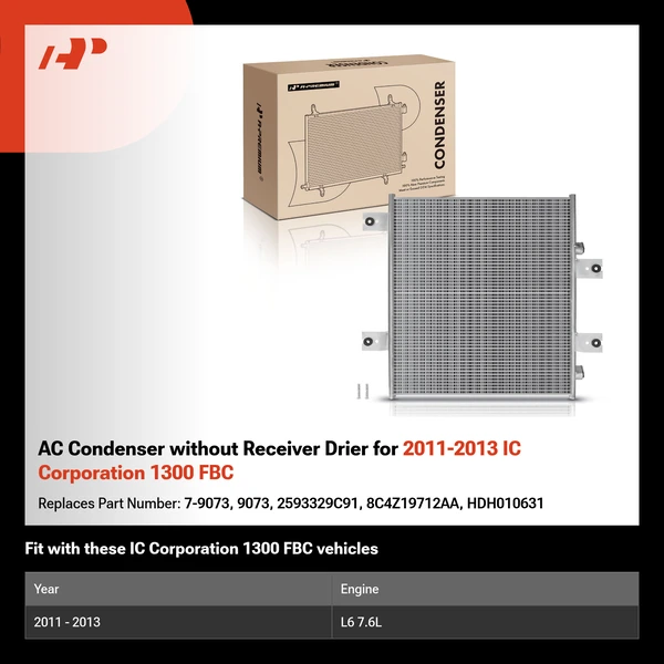 AC Condenser without Receiver Drier for 2011-2013 IC Corporation 1300 FBC