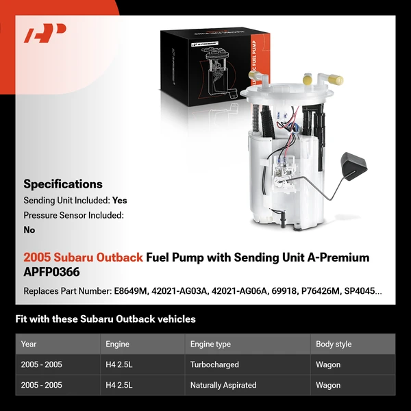 2005 Subaru Outback Fuel Pump with Sending Unit A-Premium APFP0366