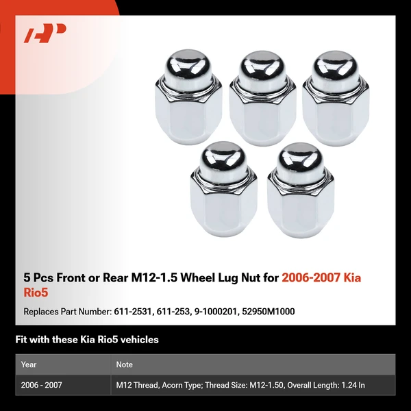5 Pcs Front or Rear M12-1.5 Wheel Lug Nut for 2006-2007 Kia Rio5